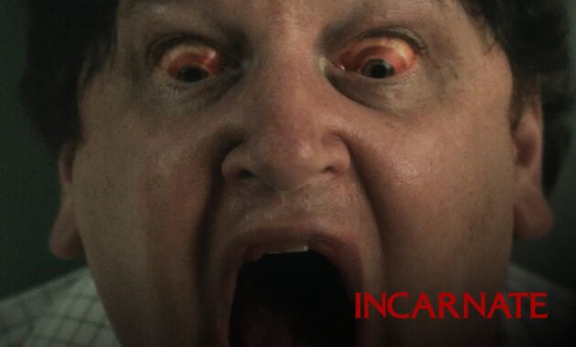 Incarnate : horreur et boule de gomme