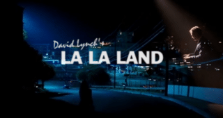 La La Land : Trailer David Lynch version