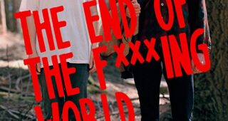 The End Of The Fucking World : Affiche américaine