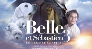 Belle et Sébastien 3 : Le dernier chapitre : Affiche