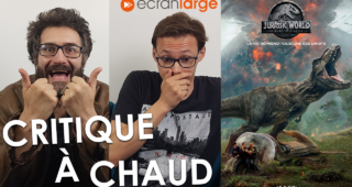 Jurassic World : Fallen Kingdom : Vidéo Ecran Large critique à chaud