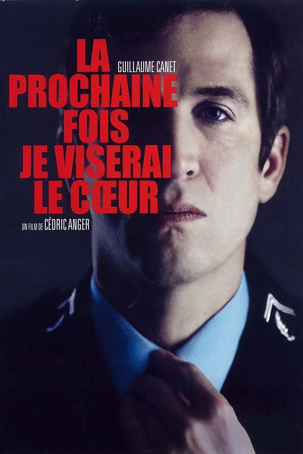 La prochaine fois je viserai le coeur : Affiche officielle