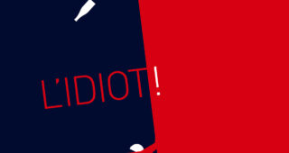 L'Idiot ! : Affiche officielle