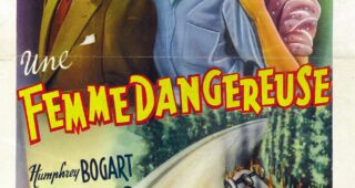 Une femme dangereuse : Affiche officielle