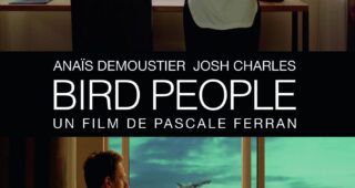 Bird People : Affiche officielle