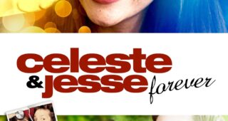 Celeste and Jesse Forever : Affiche officielle