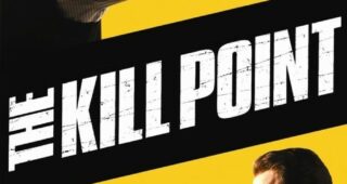 The Kill Point : dans la ligne de mire : Affiche officielle