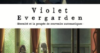 Violet Evergarden : Éternité et la Poupée de Souvenirs Automatiques : affiche