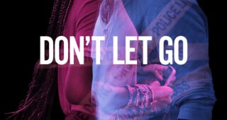 Don't Let Go : Affiche officielle