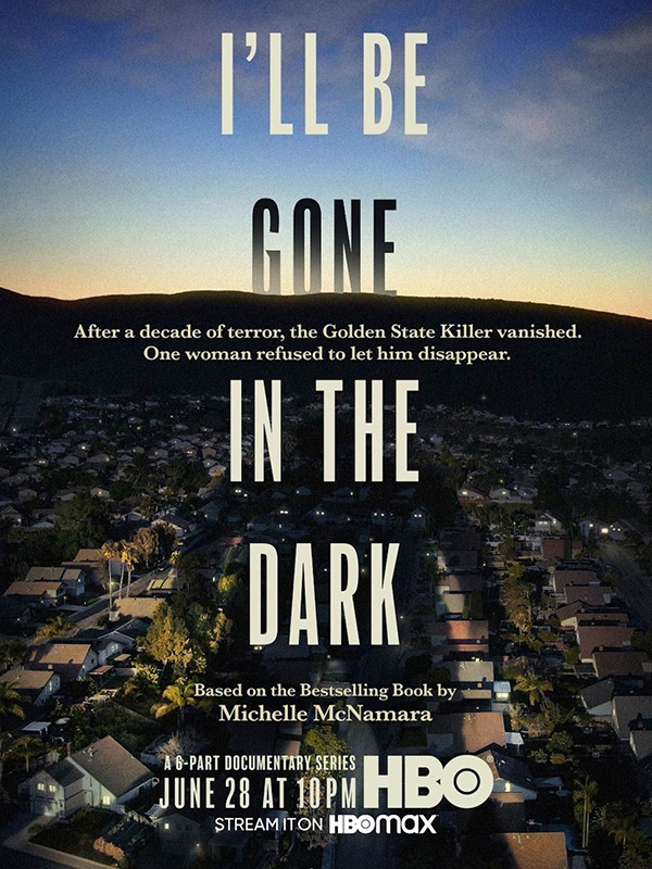 I'll Be Gone in the Dark