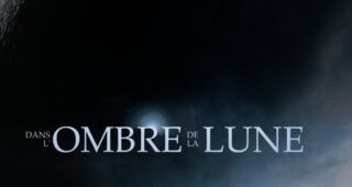 Dans l'ombre de la lune : Affiche officielle