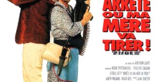 Arrête ou ma mère va tirer ! : Affiche officielle