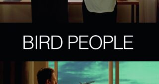 Bird People : Affiche officielle