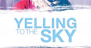 Yelling To The Sky : Affiche officielle