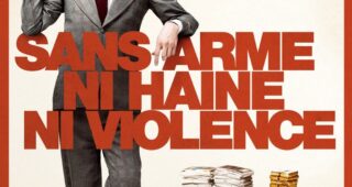 Sans arme, ni haine, ni violence : Affiche officielle