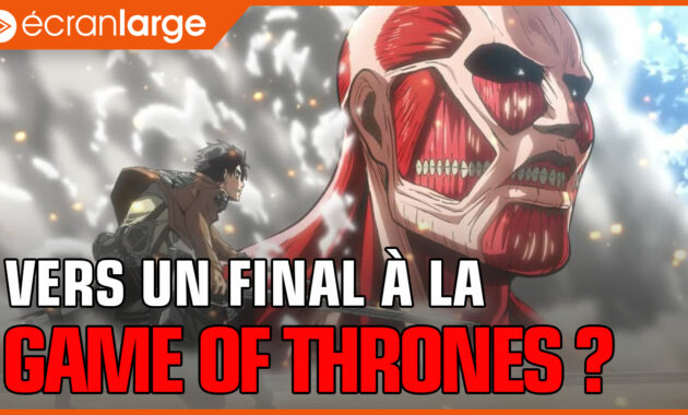 L'Attaque des Titans : :  vers un final à la game of thrones