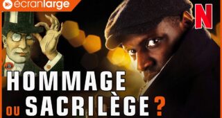 Lupin - Dans l'ombre d'Arsène : : Hommage ou sacrilège ?