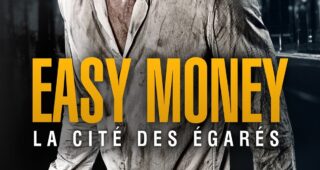 Easy Money : La cité des égarés : Affiche officielle