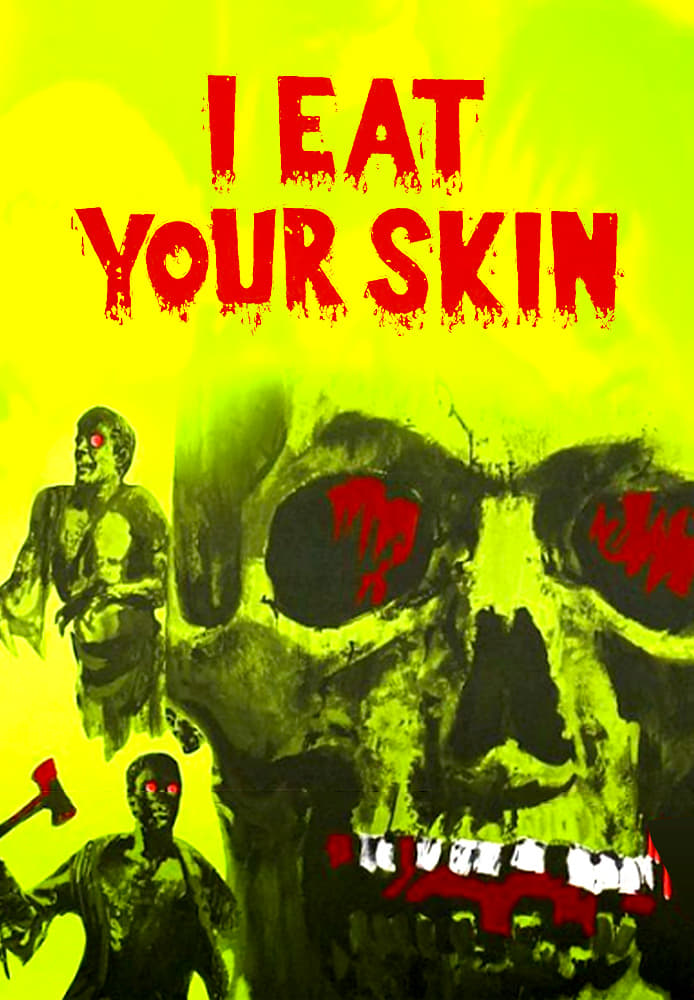 I Eat Your Skin : Affiche officielle