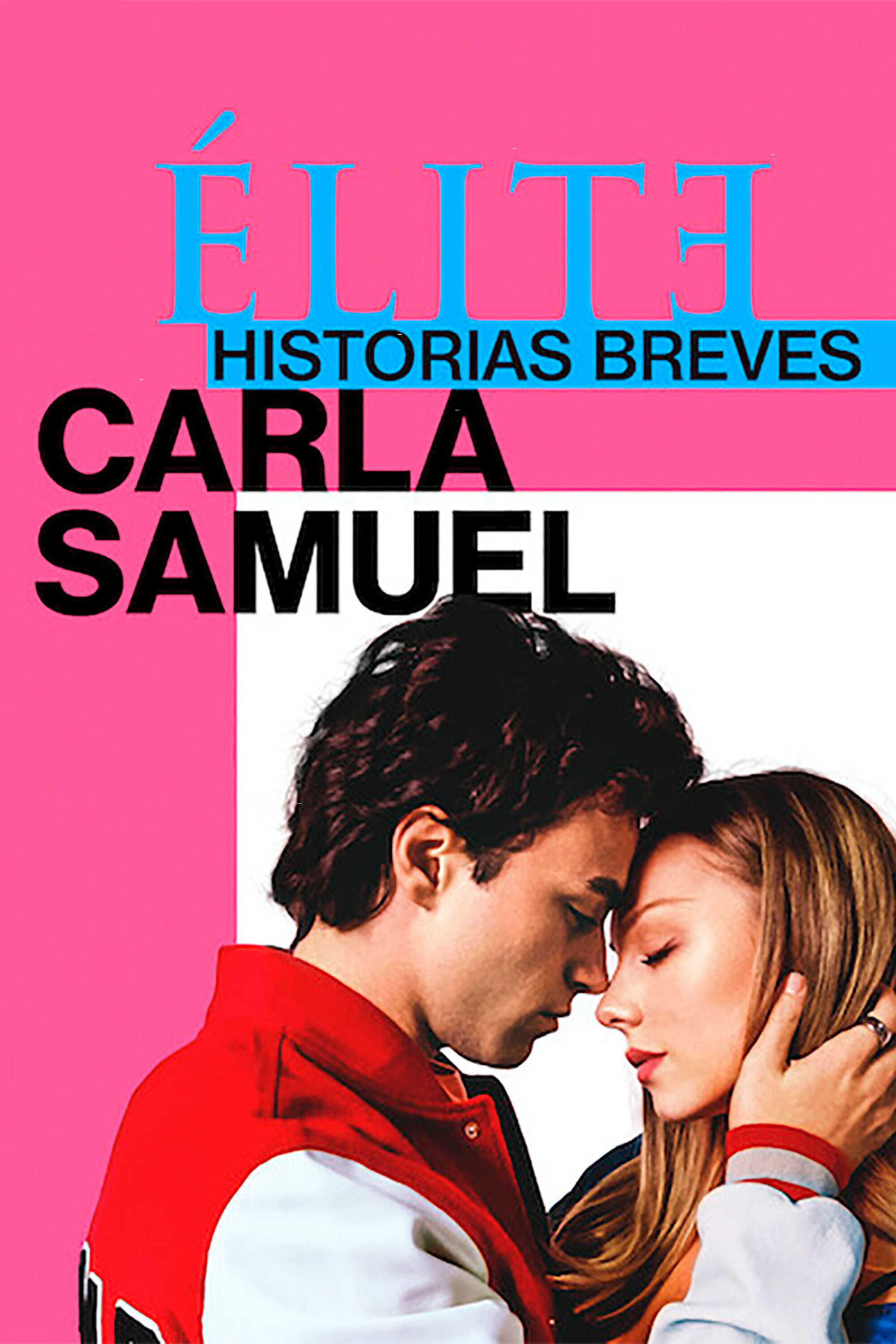 Elite Histoires Courtes : Carla Samuel