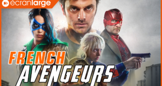 Comment je suis devenu super-héros : french avengeurs