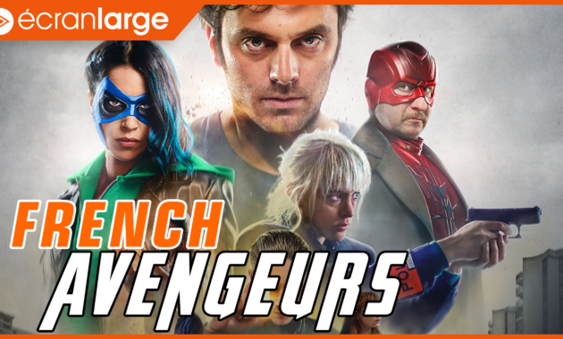 Comment je suis devenu super-héros : french avengeurs