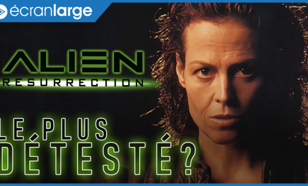 Alien, la résurrection : : le plus détesté ?