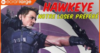 Hawkeye : notre loser préféré