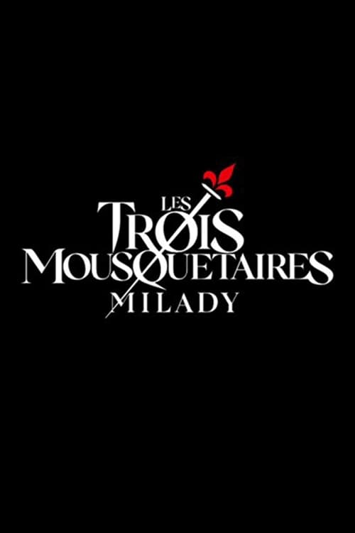 Les Trois Mousquetaires : Milady : Affiche officielle