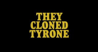 Ils ont cloné Tyrone : Affiche officielle