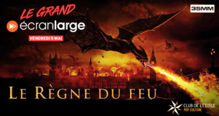 Le Grand Ecran Large : photo Le Règne du feu