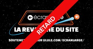 Ecran Large : La Revanche du site : photo