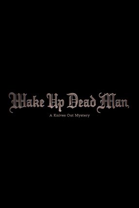 Wake Up Dead Man : Une histoire à couteaux tirés