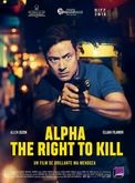 Alpha, The Right to kill