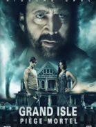 Grand Isle – Piège mortel