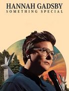 Hannah Gadsby : Something Special