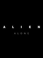 Alien : Alone