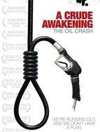A crude awakening : the oil crash