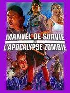 Manuel de survie à l'Apocalypse zombie
