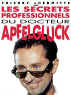 Les Secrets professionnels du Dr Apfelglück