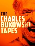 The Charles Bukowski Tapes