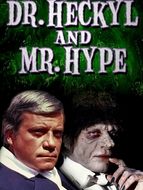 Dr. Heckyl And Mr. Hype