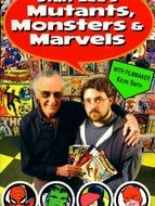 Stan Lee - Mutants, Monstres & Marvel