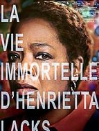 La Vie immortelle d'Henrietta Lacks