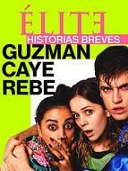 Élite : Histoires courtes - Guzmán Caye Rebe