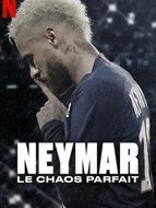 Neymar, le Chaos parfait