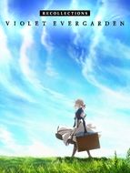 Violet Evergarden : Pour mémoire
