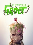 Je s'appelle Groot