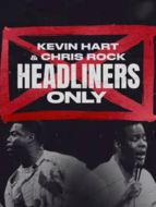 Kevin Hart et Chris Rock: Headliners Only