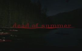 Dead of Summer Saison 1 Episode 1 : Quand Once Upon A Time rencontre Vendredi 13